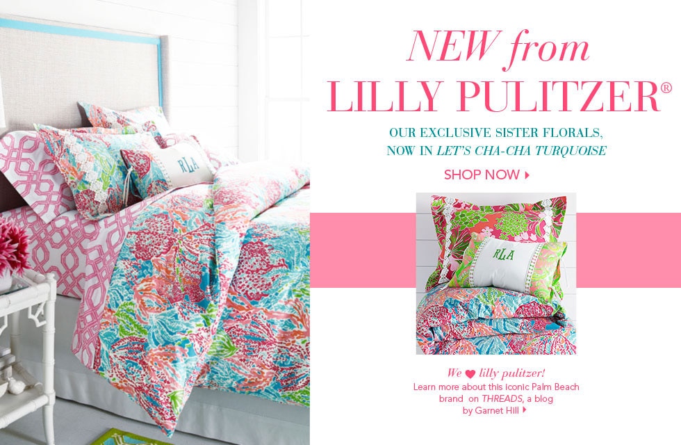 Garnet Hill Women's Clothing and Bedding Catalog. New From Lilly Pulitzer. Exclusive Lilly Pulitzer Sister Florals Bedding in Let's Cha Cha Turquoise Print. Learn More About Lilly Pulitzer on Threads by Garnet Hill.