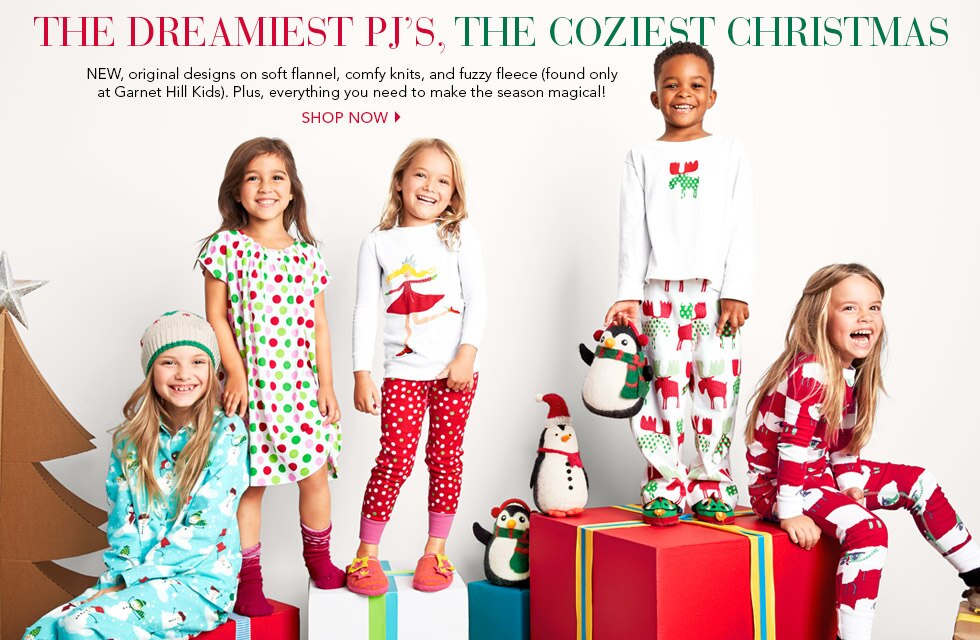 Garnet Hill Kids' Bedding and Girls' Clothing Catalog. Dreamy Christmas Kids' Pajamas. New Kids' Pajamas on Soft Flannel, Knit Cotton, or Fuzzy Fleece, Only at Garnet Hill.